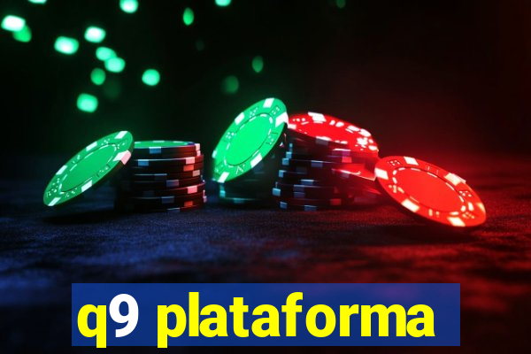 q9 plataforma